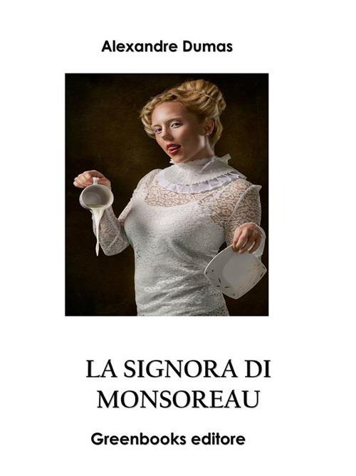 La signora di Monsoreau - Alexandre Dumas - ebook