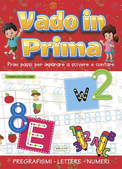 Vado in prima. Primi passi per imparare a scrivere e contare. Ediz. a colori - copertina