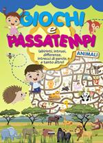 Giochi e passatempi animali. Labirinti, intrusi, differenze, intrecci di parole e tanto altro!