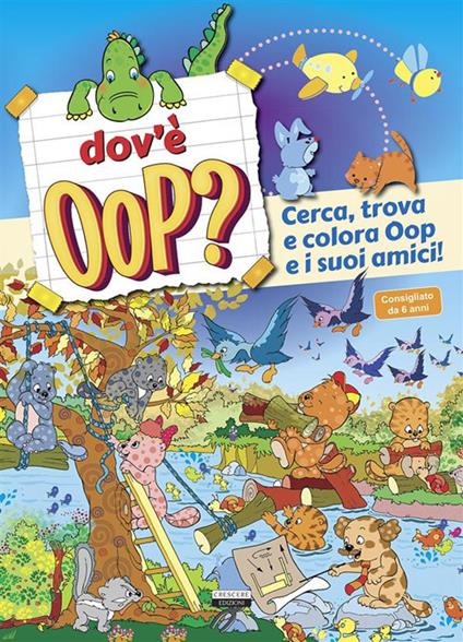 Dov'è Oop? Cerca, trova e colora Oop e i suoi amici. Ediz. a colori - copertina