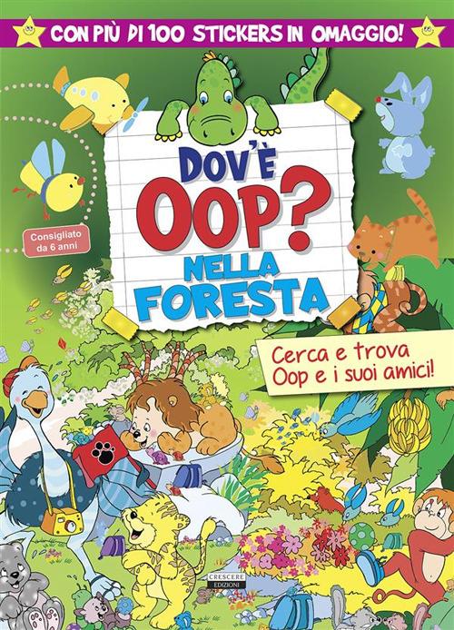 Dov'è Oop? Nella foresta. Libro-gioco. Con 100 adesivi in omaggio. Ediz. a colori - copertina