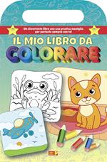 Il mio libro da colorare. Libro da colorare con maniglia. Ediz. illustrata