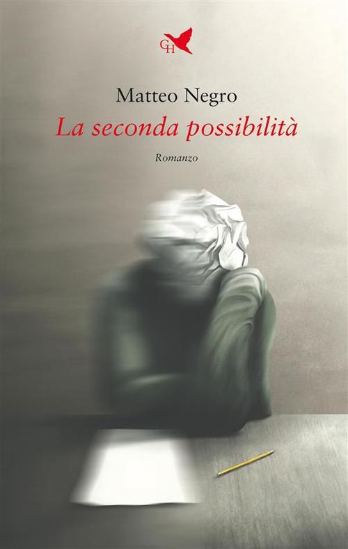 La seconda possibilità - Matteo Negro - ebook