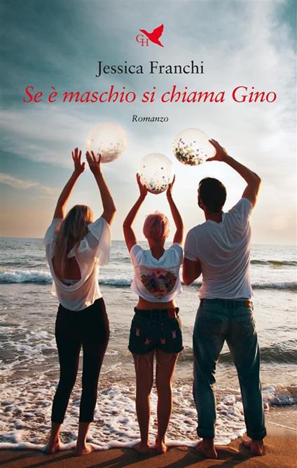 Se è maschio si chiama Gino - Jessica Franchi - ebook