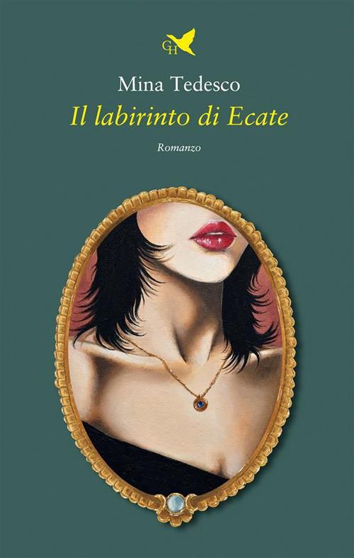 Il labirinto di Ecate - Mina Tedesco - ebook