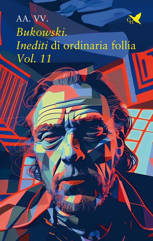 Bukowski. Inediti di ordinaria follia. Vol. 11 - copertina