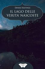 Il lago delle verità nascoste