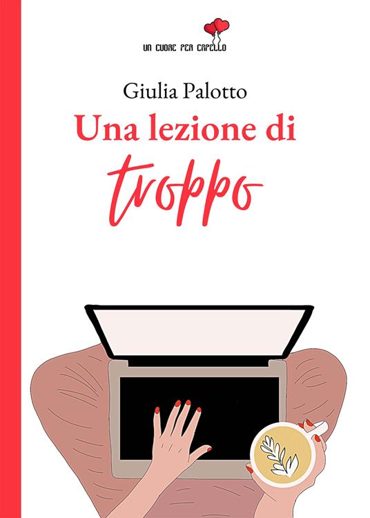 Una lezione di troppo - Giulia Palotto - copertina