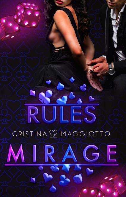 Rules Mirage. Love casinò series - Cristina Maggiotto - copertina