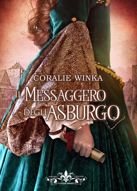 Il messaggero degli Asburgo - Coralie Winka - copertina