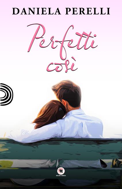 Perfetti così - Daniela Perelli - copertina