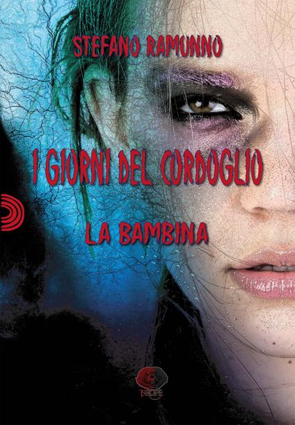 I giorni del cordoglio. La bambina - Stefano Ramunno - copertina