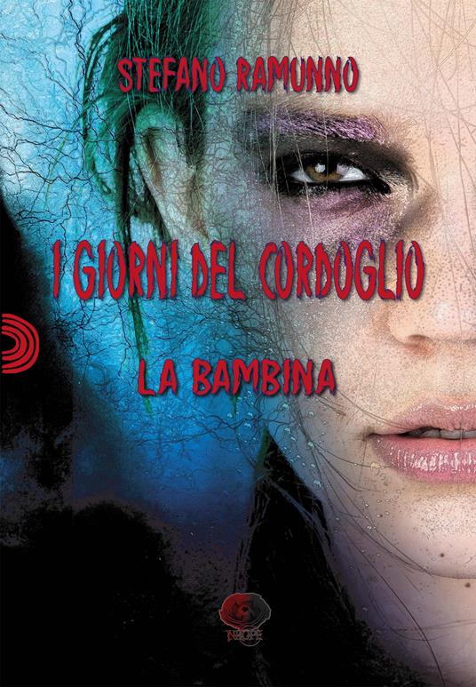 I giorni del cordoglio. La bambina - Stefano Ramunno - copertina