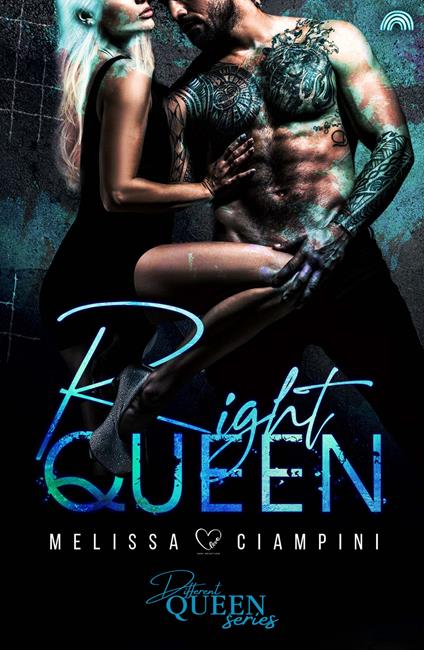 Right queen. Different queen series - Melissa Ciampini - copertina