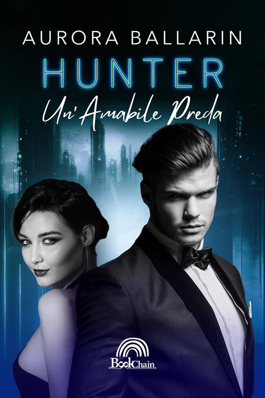 Hunter. Un'amabile preda - Aurora Ballarin - copertina