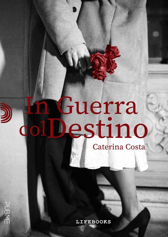 In guerra col destino - Caterina Costa - copertina