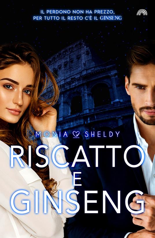 Riscatto e ginseng - Monia Sheldy - copertina