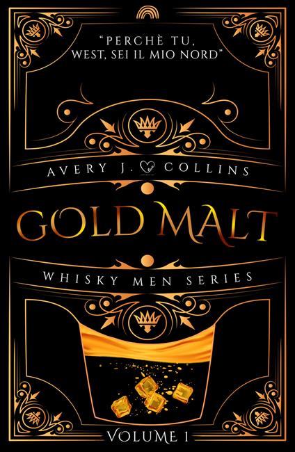 Gold malt. Whisky men series. Vol. 1 - Avery J. Collins - copertina