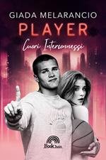 Player. Cuori interconnessi