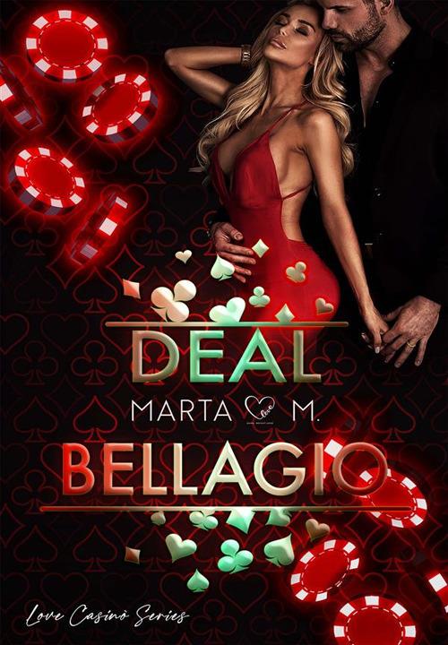 Deal Bellagio. Love casinò series - Marta M. - ebook