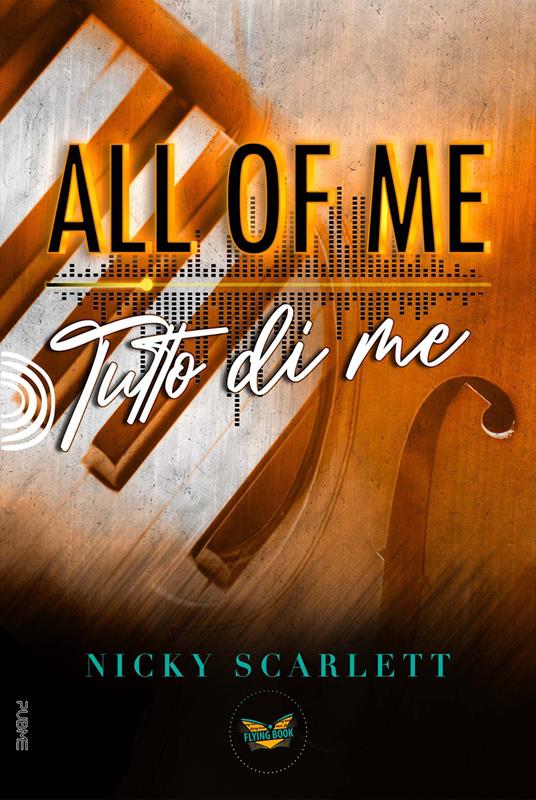 All of me. Tutto di me - Nicky Scarlett - copertina