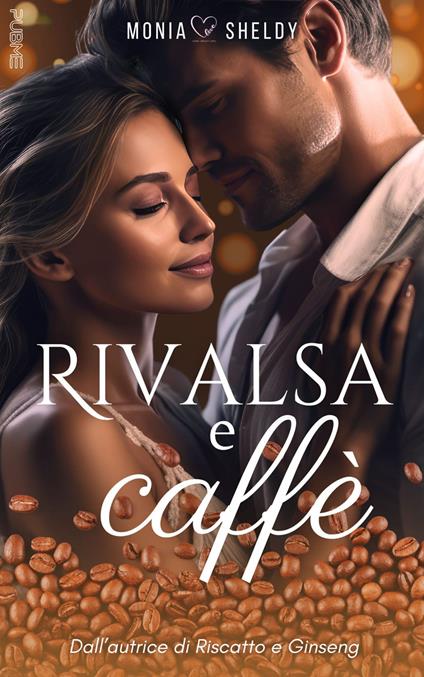 Rivalsa e caffè - Monia Sheldy - copertina