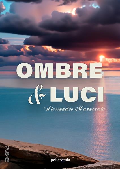 Ombre e luci - Alessandro Marazzato - copertina