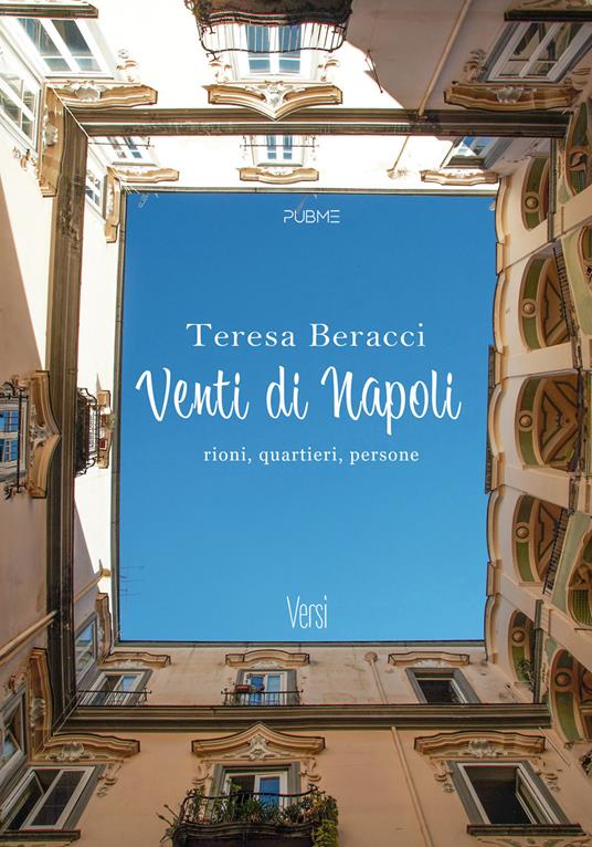 Venti di Napoli. Rioni, quartieri, persone - Teresa Beracci - copertina