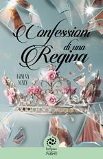 Confessioni di una regina