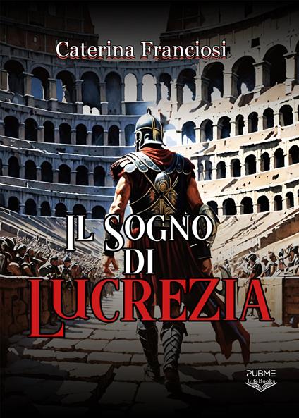 Il sogno di Lucrezia - Caterina Franciosi - copertina