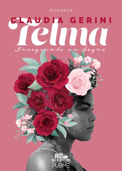 Telma. Inseguendo un sogno - Claudia Gerini - copertina