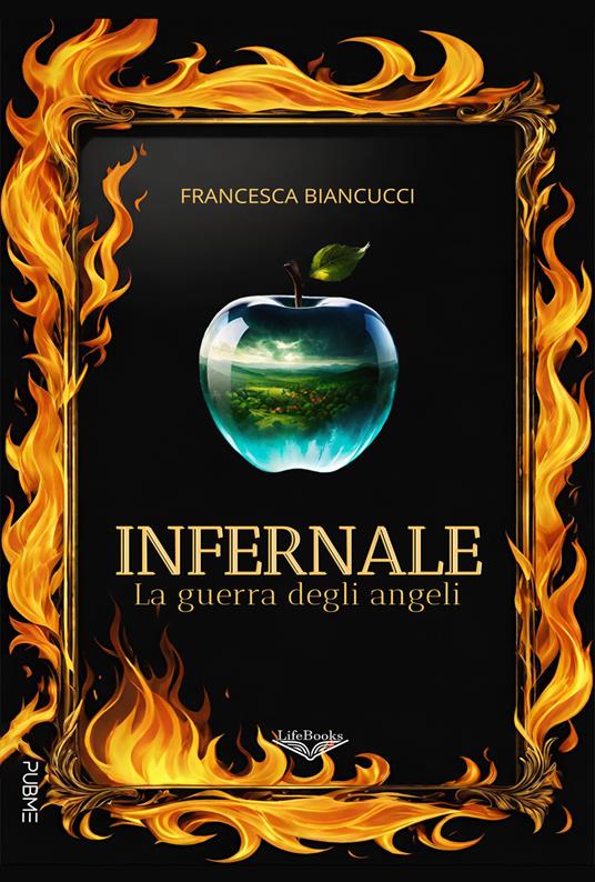 Infernale. La guerra degli angeli - Francesca Biancucci - copertina