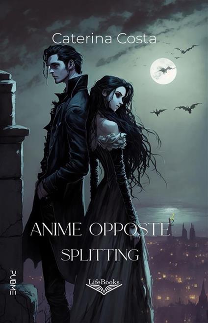 Splitting. Anime opposte. Vol. 2 - Caterina Costa - ebook