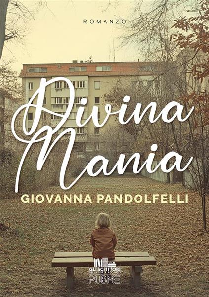 Divina mania - Giovanna Pandolfelli - ebook