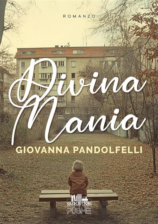 Divina mania - Giovanna Pandolfelli - ebook