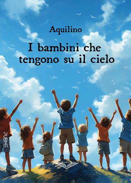 I bambini che tengono su il cielo - Aquilino - copertina