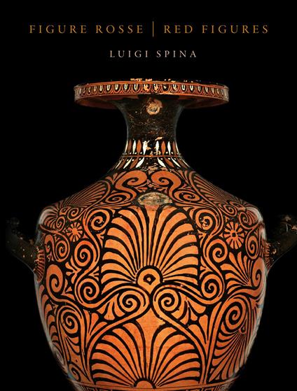Figure rosse. La pittura vascolare dal Museo Ridola di Matera. Ediz. italiana e inglese - Luigi Spina - copertina