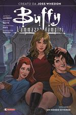 Buffy. L'ammazzavampiri. Vol. 7: mondo diverso, Un.