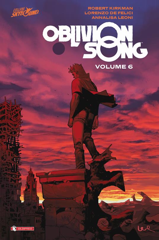 Oblivion song. Vol. 6 - Robert Kirkman,Lorenzo De Felici - copertina