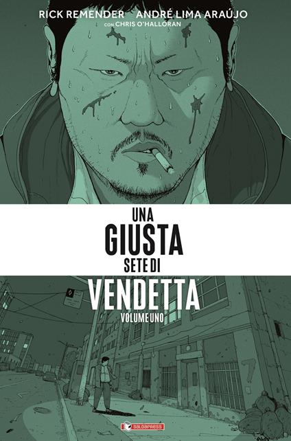 Una giusta sete di vendetta. Vol. 1 - Rick Remender - copertina