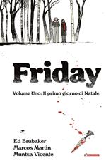 Friday. Vol. 1: Il primo giorno di Natale