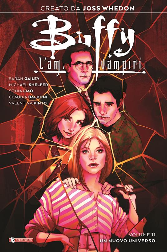 Buffy. L'ammazzavampiri. Vol. 11: Un nuovo universo - Joss Whedon,Sarah Gailey - copertina