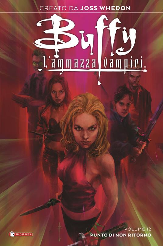 Buffy. L'ammazzavampiri. Vol. 12: Punto di non ritorno - Sarah Gailey - copertina