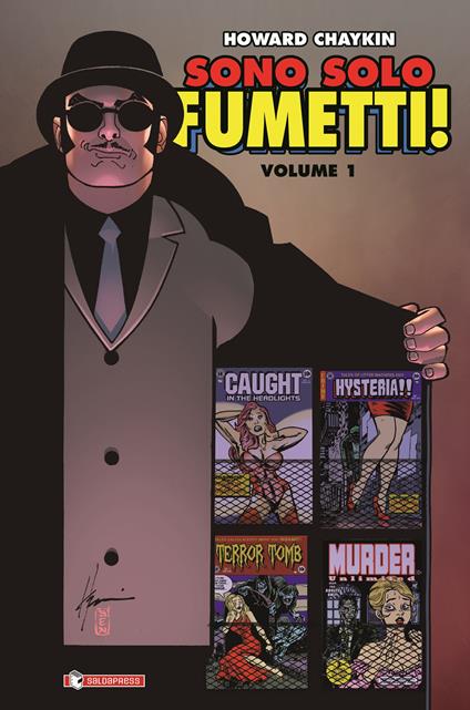 Sono solo fumetti. Vol. 1 - Howard Chaykin - copertina