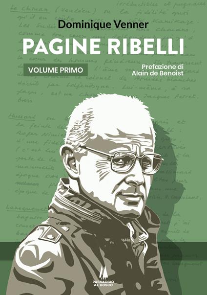 Pagine ribelli. Vol. 1 - Dominique Venner - copertina