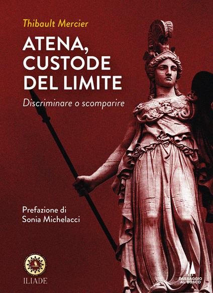 Atena, custode del limite. Discriminare o scomparire - Thibault Mercier - copertina