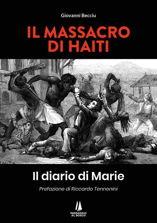 Il massacro di Haiti. Il diario di Marie - Giovanni Becciu - copertina