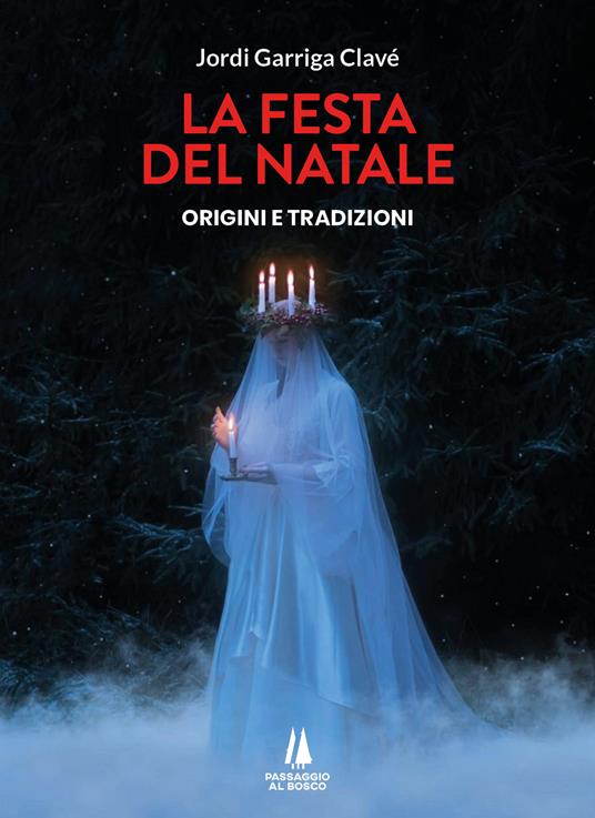 La festa del Natale. Origini e tradizioni - Jordi Garriga Clavé - copertina