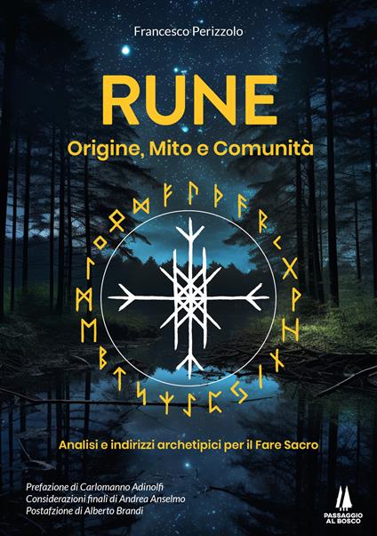 Rune: origine, mito e comunità. Analisi e indirizzi archetipici per il Fare Sacro - Francesco Perizzolo - copertina