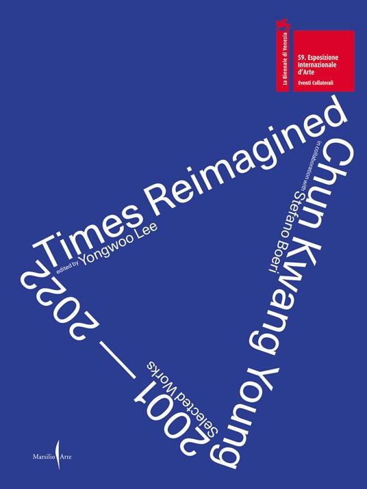 Chun Kwan Young. Times reimagined 2001-2022. Ediz. illustrata - copertina